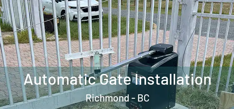 Automatic Gate Installation Richmond - BC