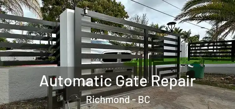  Automatic Gate Repair Richmond - BC