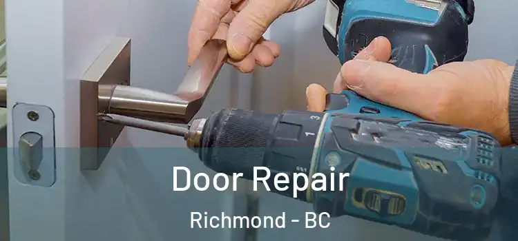 Door Repair Richmond - BC
