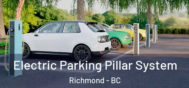 Electric Parking Pillar System Richmond - BC