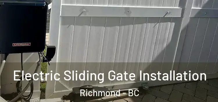  Electric Sliding Gate Installation Richmond - BC
