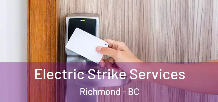  Electric Strike Services Richmond - BC