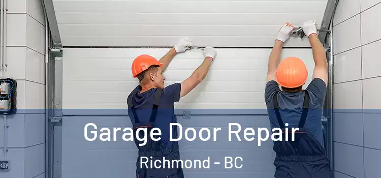  Garage Door Repair Richmond - BC