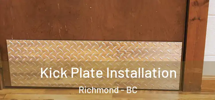 Kick Plate Installation Richmond - BC