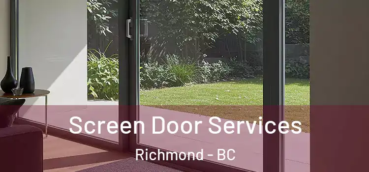 Screen Door Services Richmond - BC