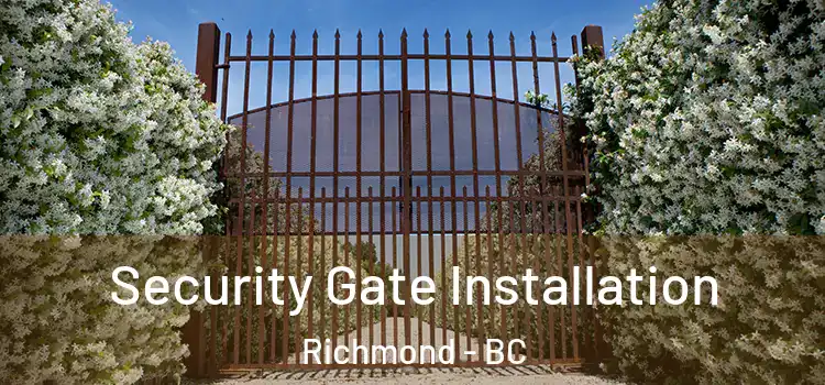  Security Gate Installation Richmond - BC