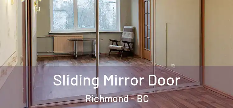  Sliding Mirror Door Richmond - BC